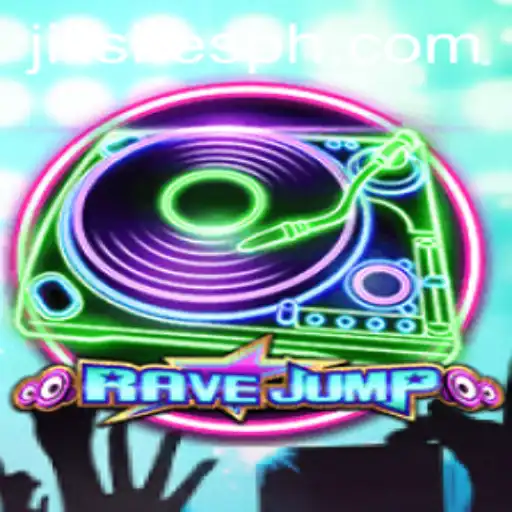 RaveJump: The Revolutionary Gaming Experience on Jili Sites